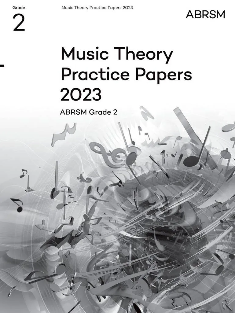 ABRSM Music Theory Grade 2 Practice Papers 2023