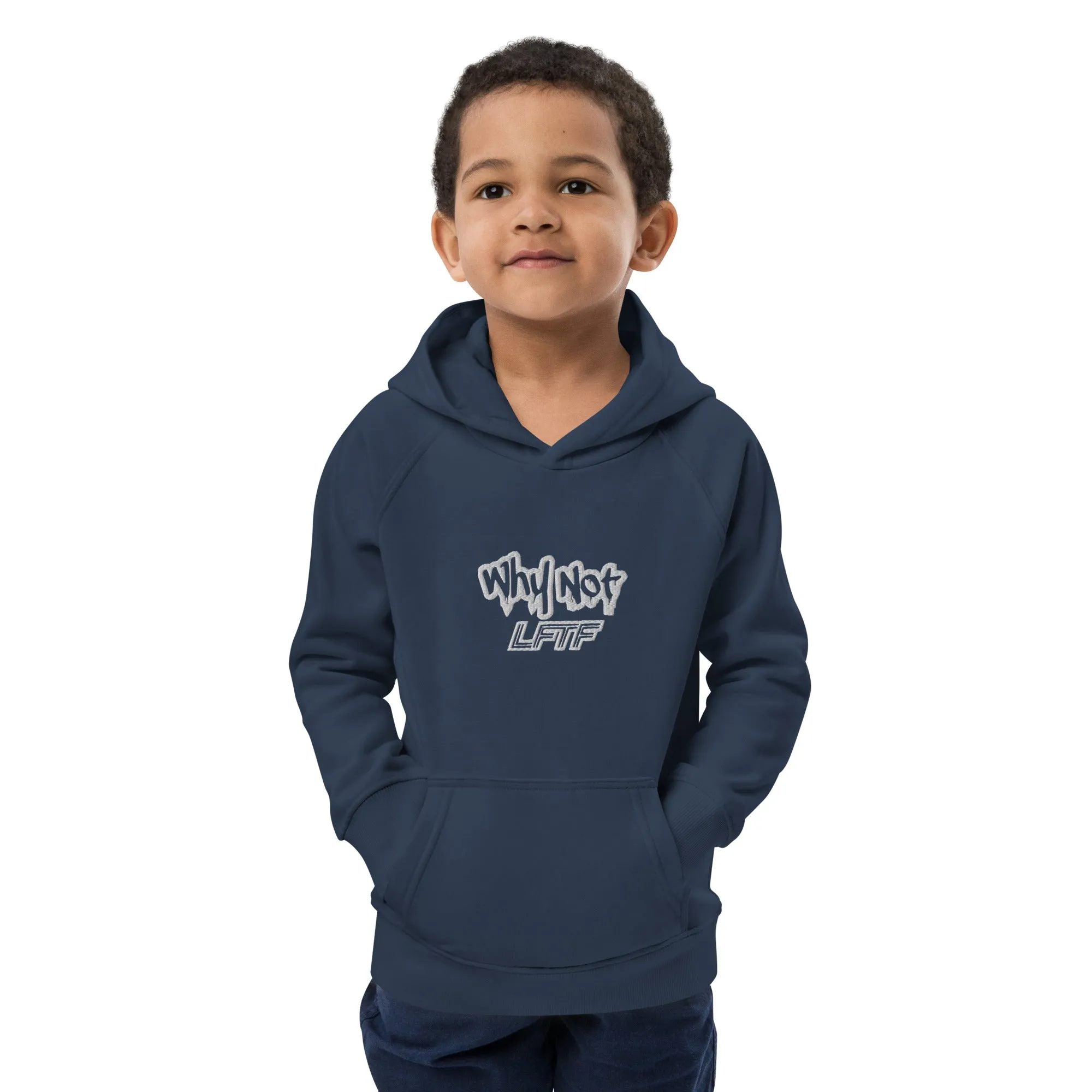 LFTF "Why Not" Kids eco hoodie