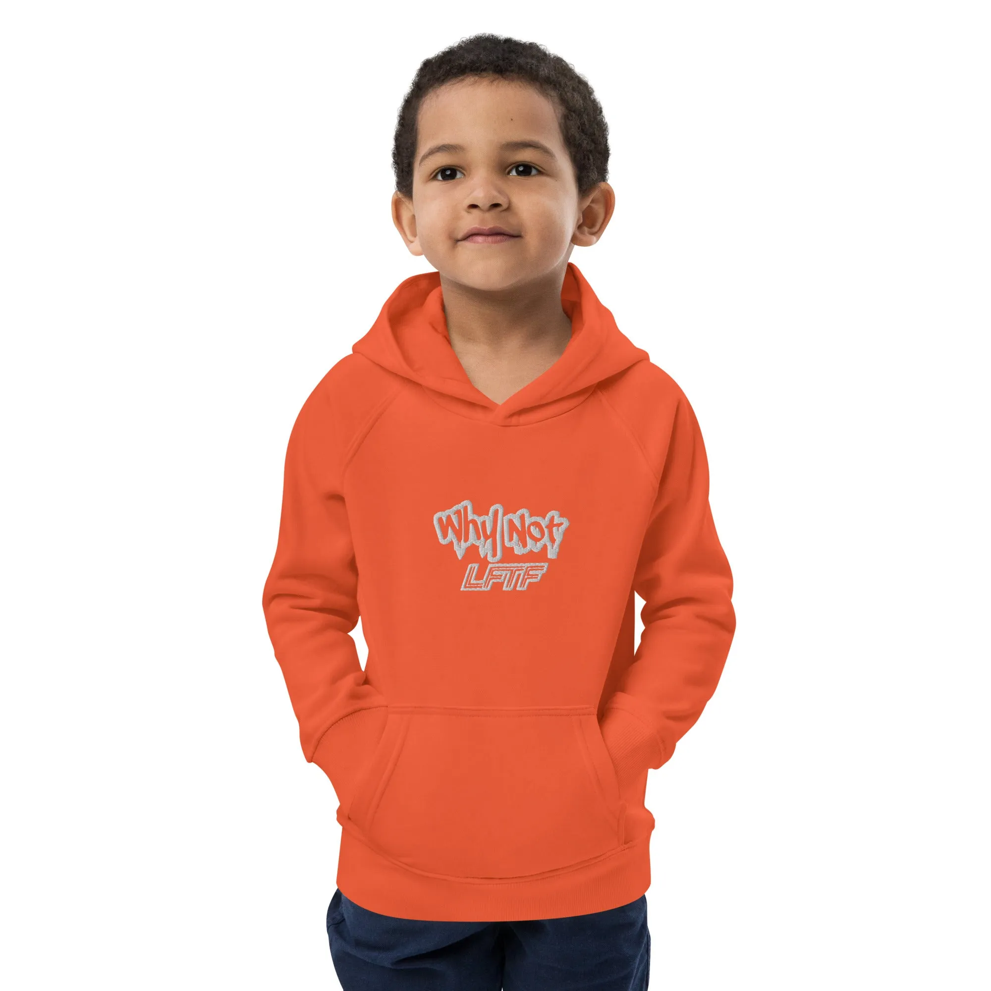 LFTF "Why Not" Kids eco hoodie