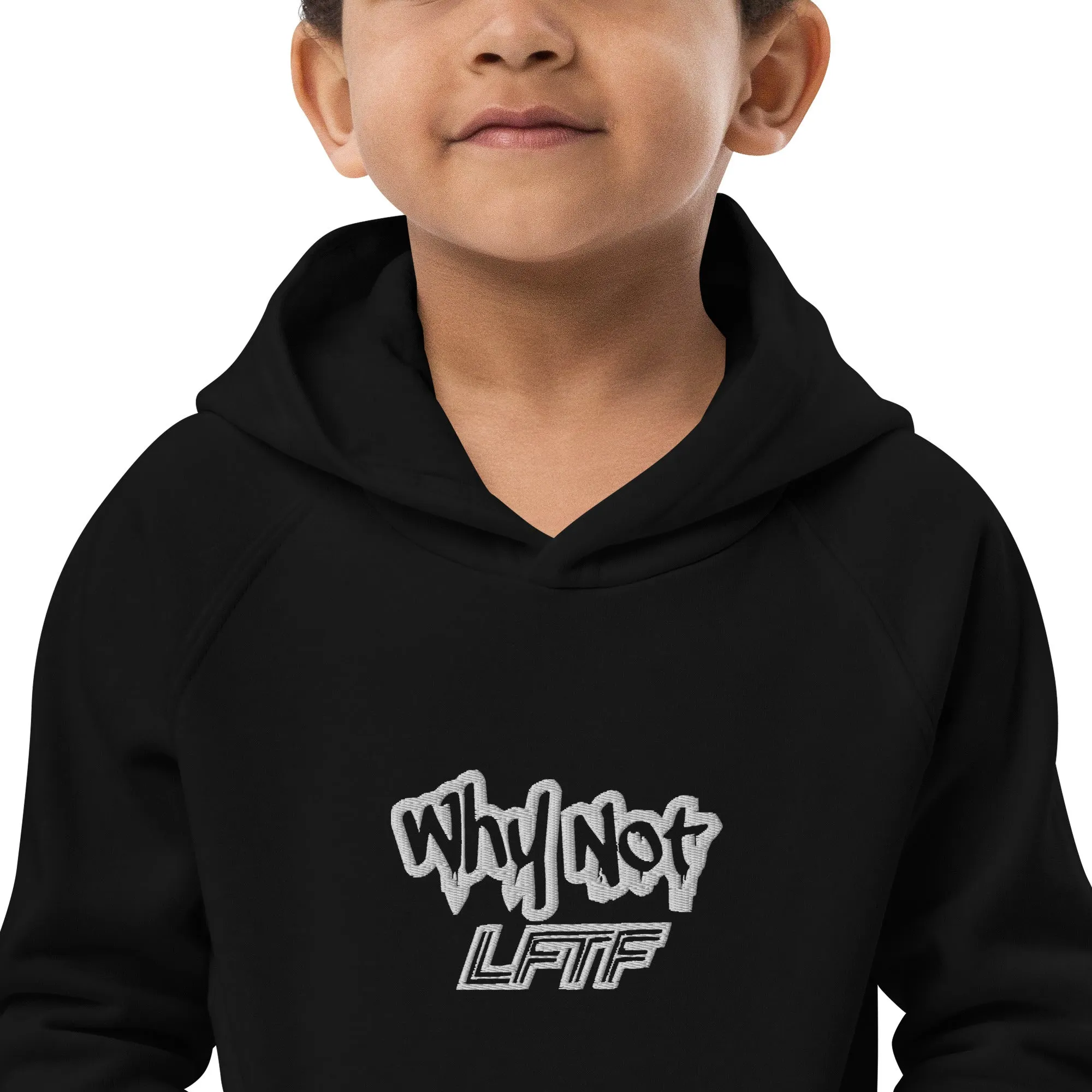 LFTF "Why Not" Kids eco hoodie