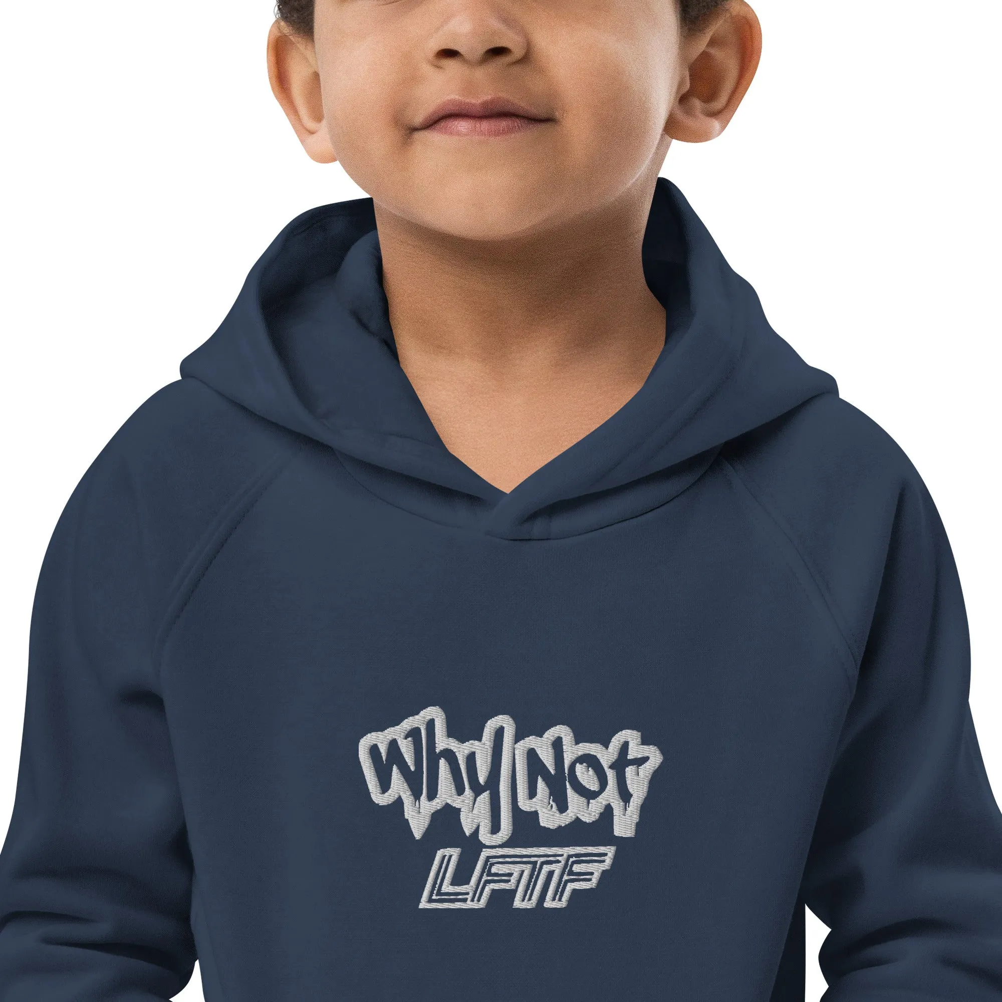 LFTF "Why Not" Kids eco hoodie