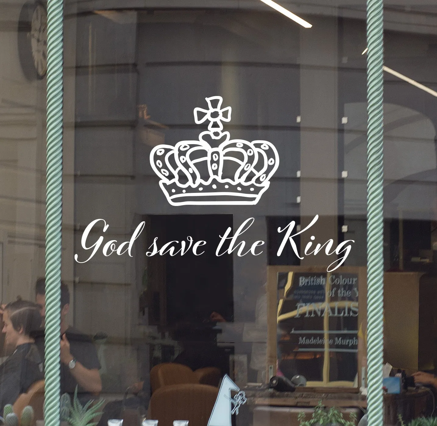 "God save the King" Kings Coronation Retail Window Sticker Vinyl