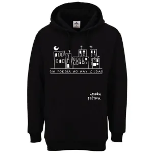 Sudadera Acción Poética Unisex Sin poesía no hay ciudad