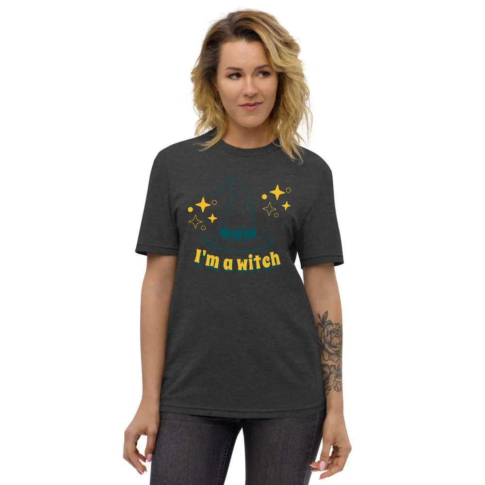 Unisex I'm a Witch Recycled Halloween T-Shirt- 3 Colors