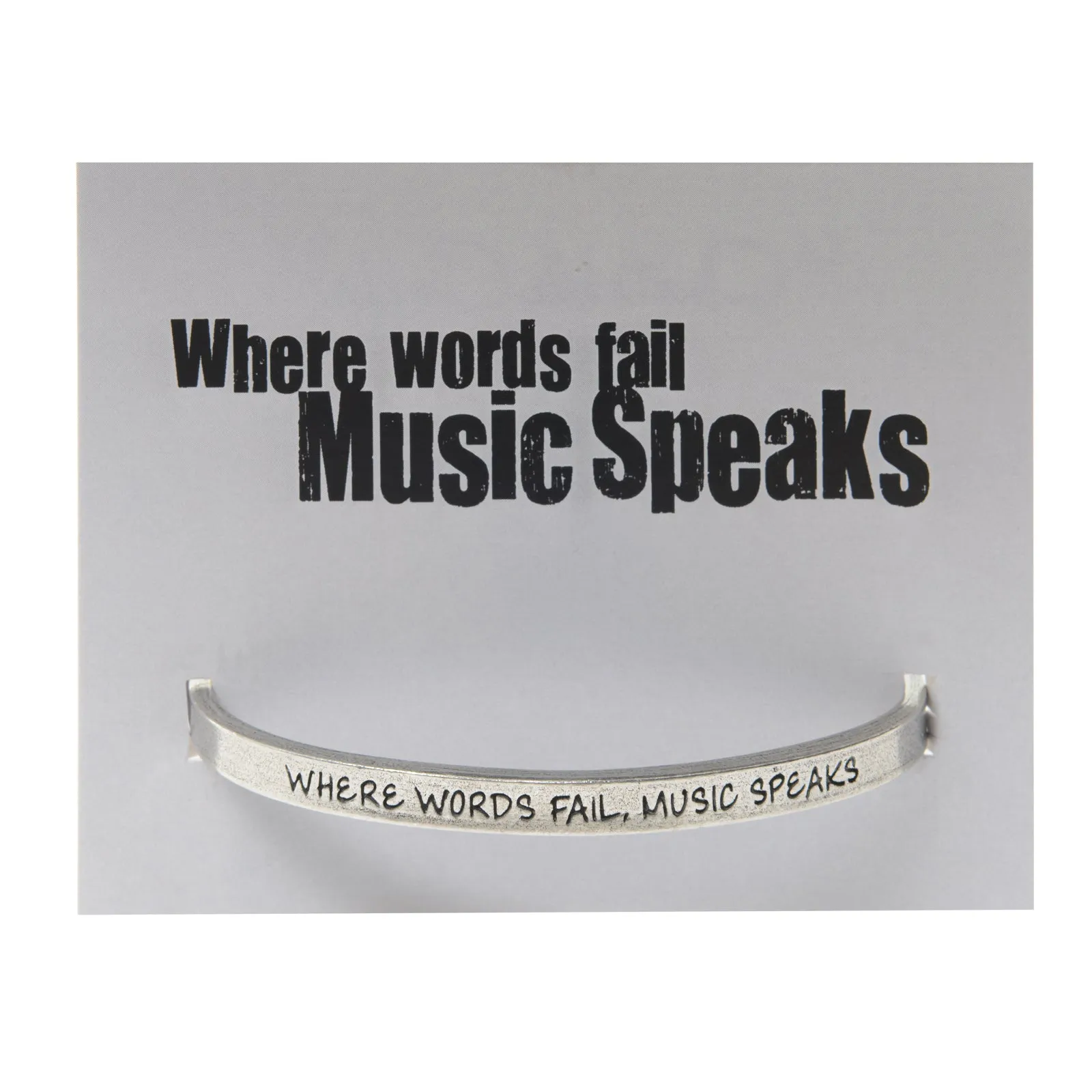 Where Words Fail Music Speaks Quotable Cuff Bracelet