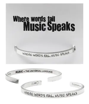Where Words Fail Music Speaks Quotable Cuff Bracelet