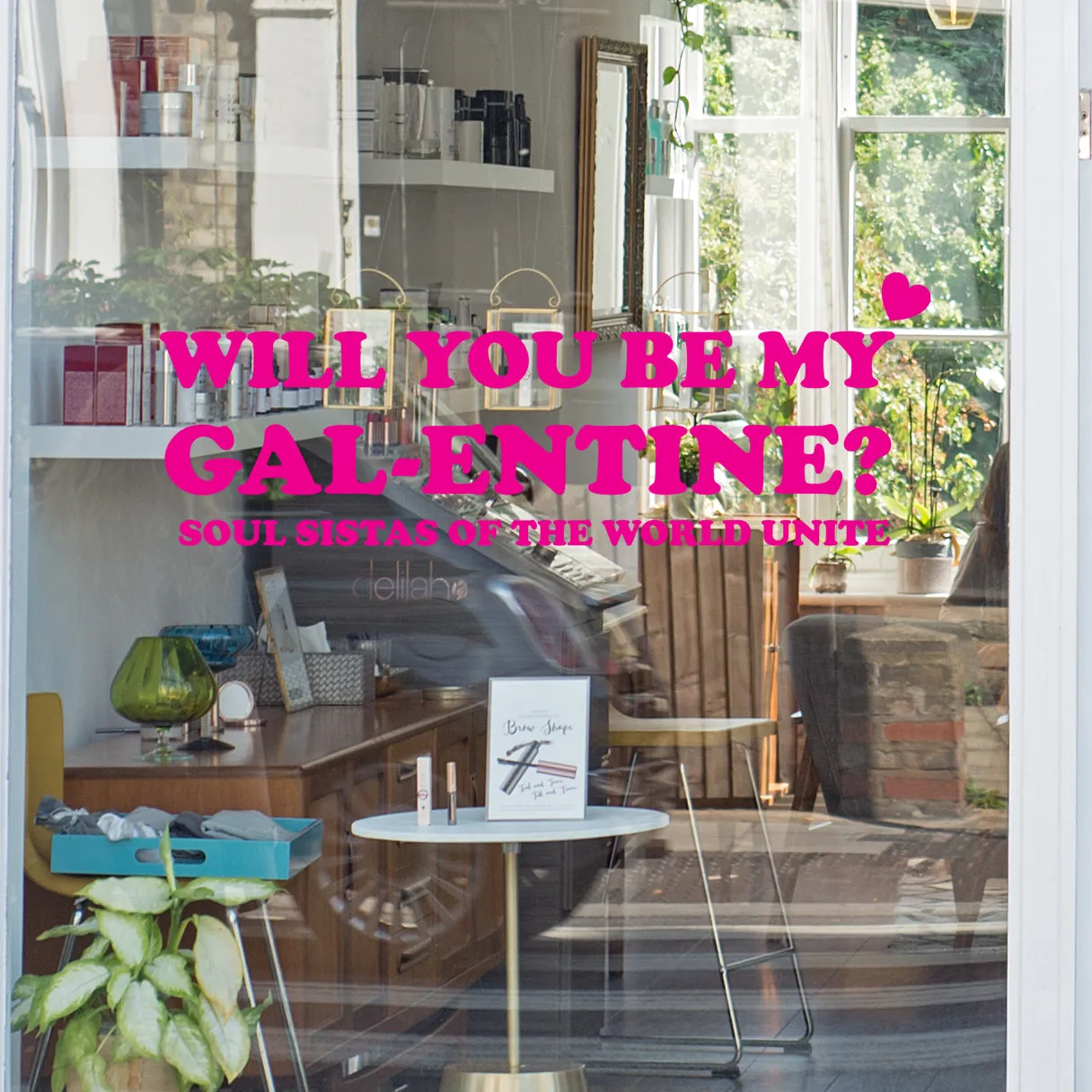 Will you be my Galentine Retail Window Vinyl